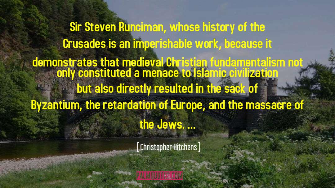 Byzantium quotes by Christopher Hitchens