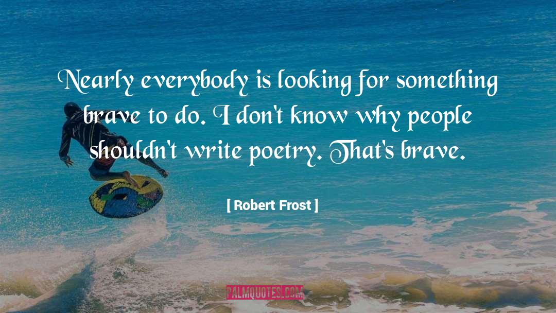 Bzam Poetry quotes by Robert Frost
