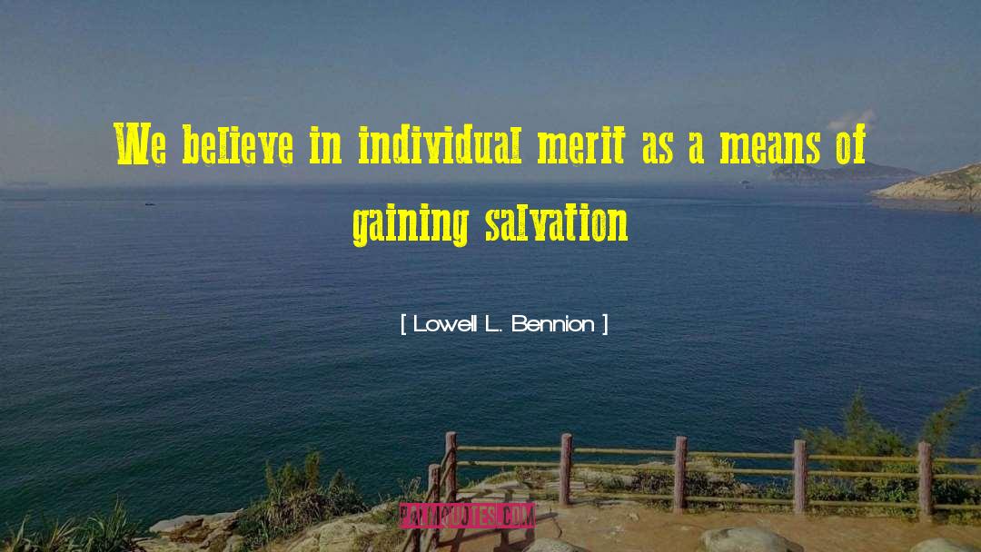 Bzu Merit quotes by Lowell L. Bennion