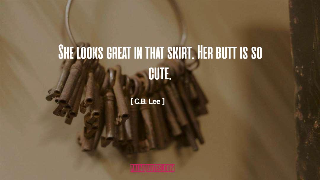 C B Cook quotes by C.B. Lee