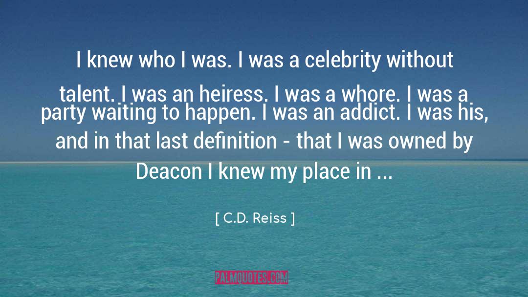 C D Reiss quotes by C.D. Reiss