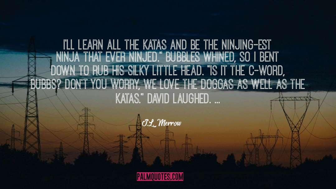 C Est La Vie quotes by J.L. Merrow