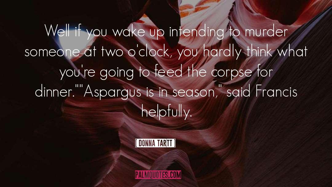 C Is For Corpse quotes by Donna Tartt