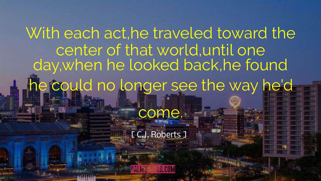 C J Roberts quotes by C.J. Roberts
