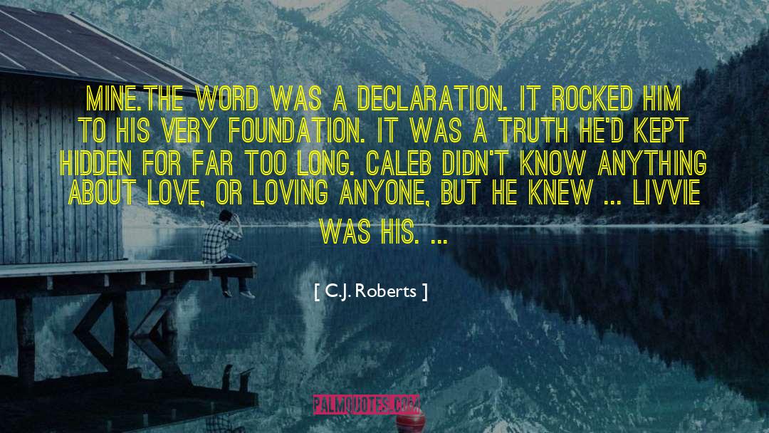 C J Roberts quotes by C.J. Roberts