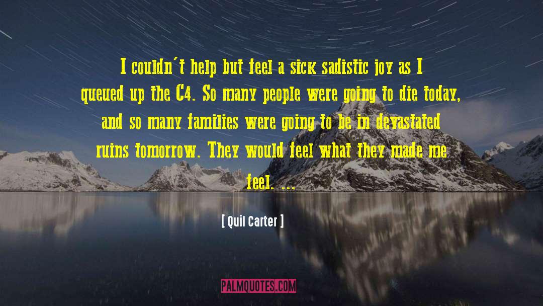 C4 B0nterest quotes by Quil Carter