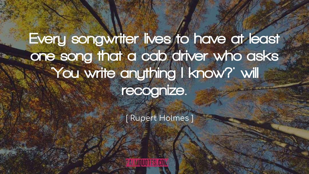 Cab quotes by Rupert Holmes