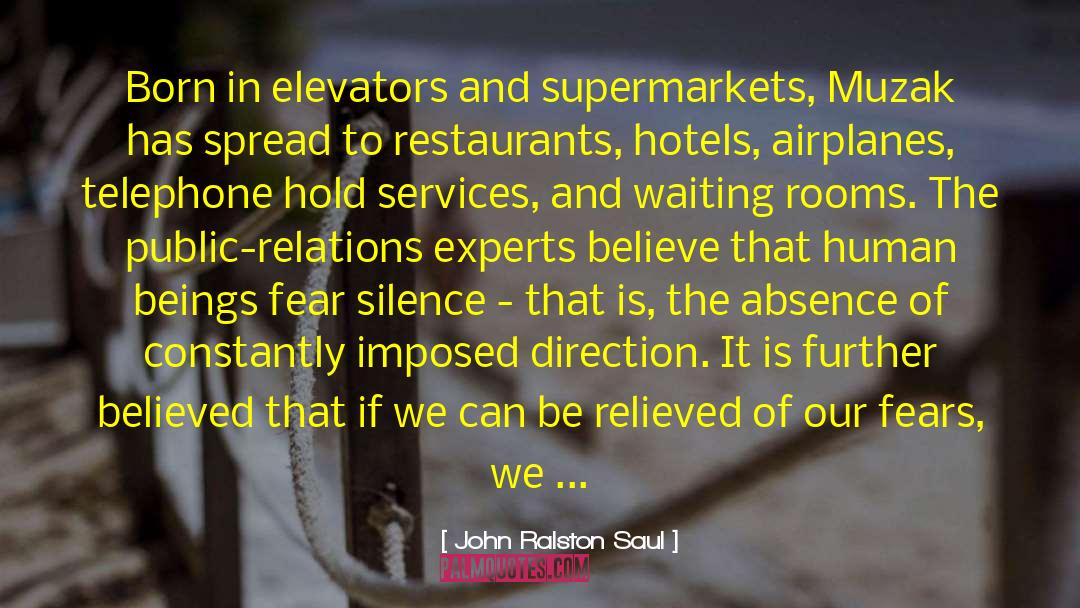 Cab Services In Bhubaneswar quotes by John Ralston Saul