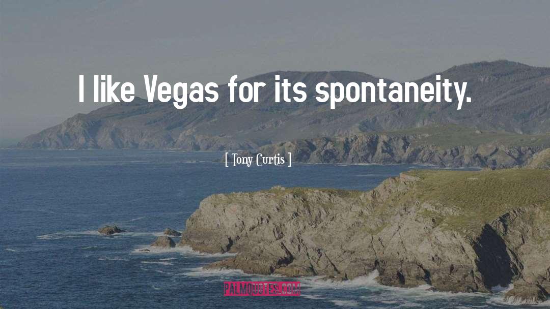 Cabahug Las Vegas quotes by Tony Curtis
