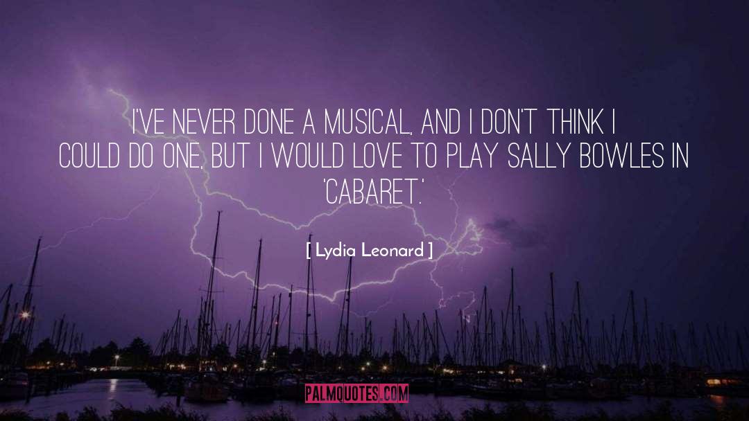 Cabaret quotes by Lydia Leonard