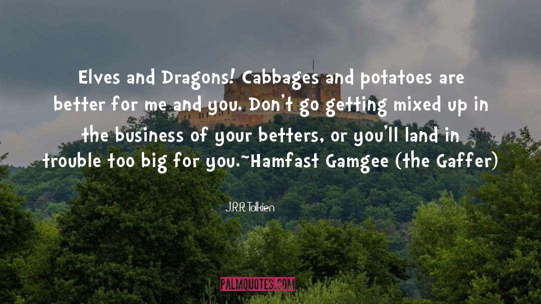 Cabbages quotes by J.R.R. Tolkien