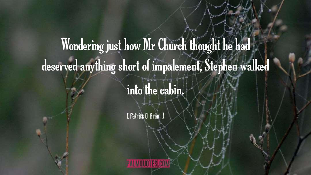 Cabin quotes by Patrick O'Brian