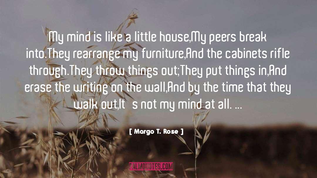 Cabinets quotes by Margo T. Rose