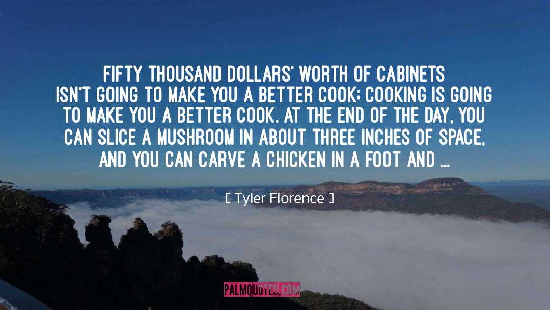 Cabinets quotes by Tyler Florence