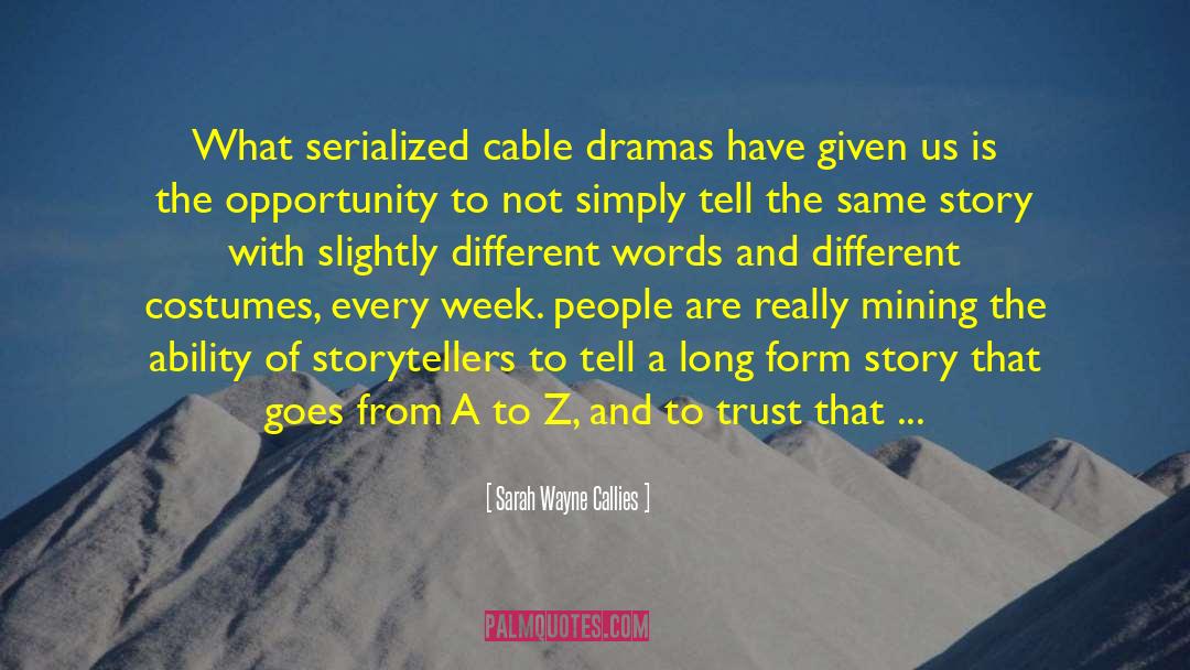 Cable quotes by Sarah Wayne Callies