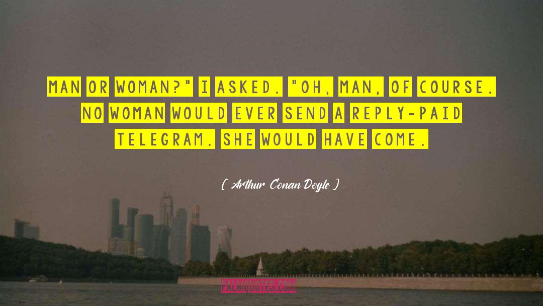 Cablegram Vs Telegram quotes by Arthur Conan Doyle