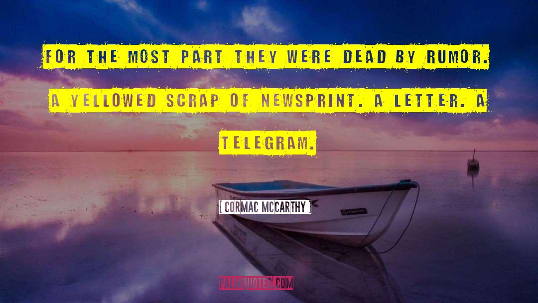 Cablegram Vs Telegram quotes by Cormac McCarthy