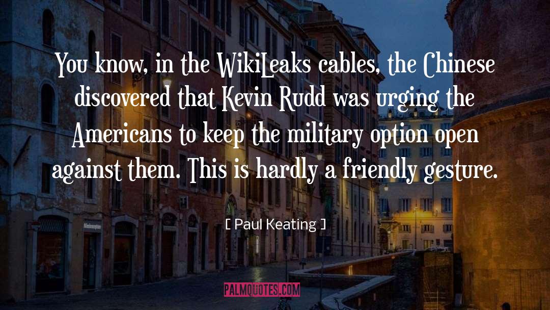 Cables quotes by Paul Keating