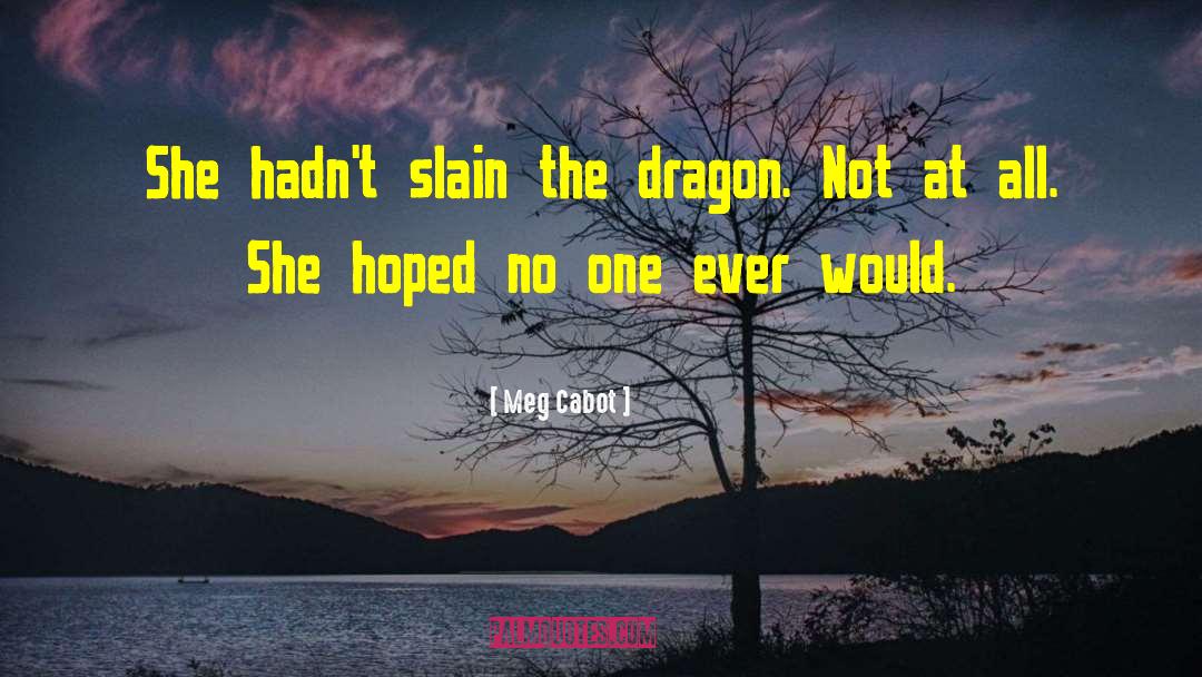 Cabot quotes by Meg Cabot