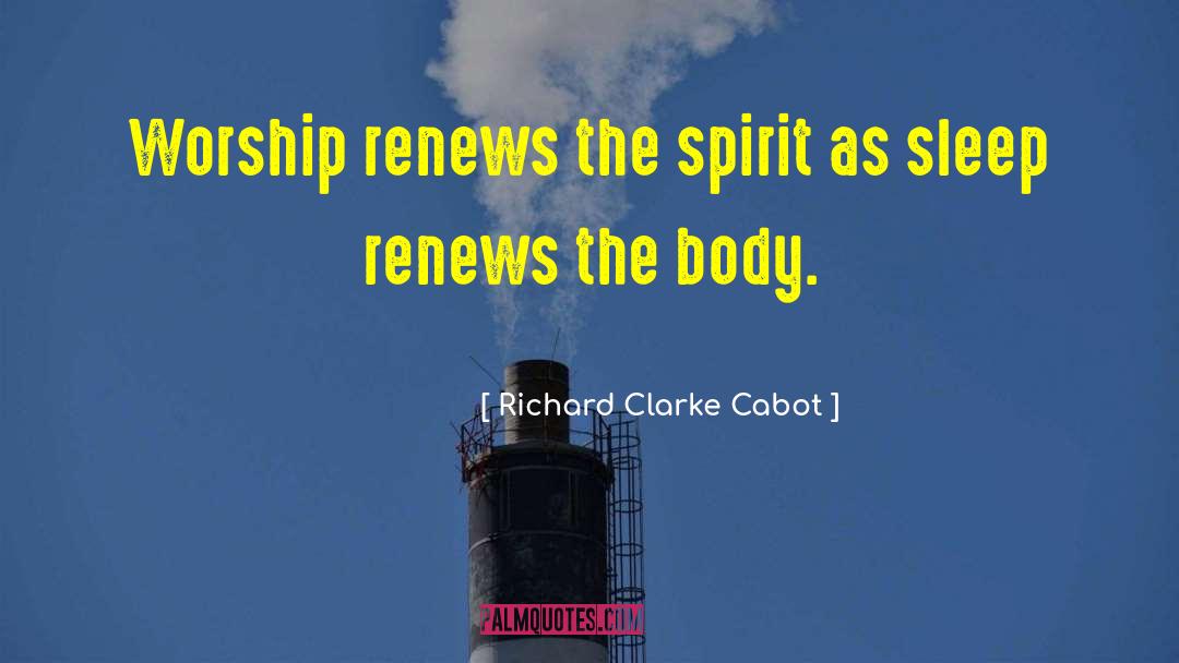 Cabot quotes by Richard Clarke Cabot