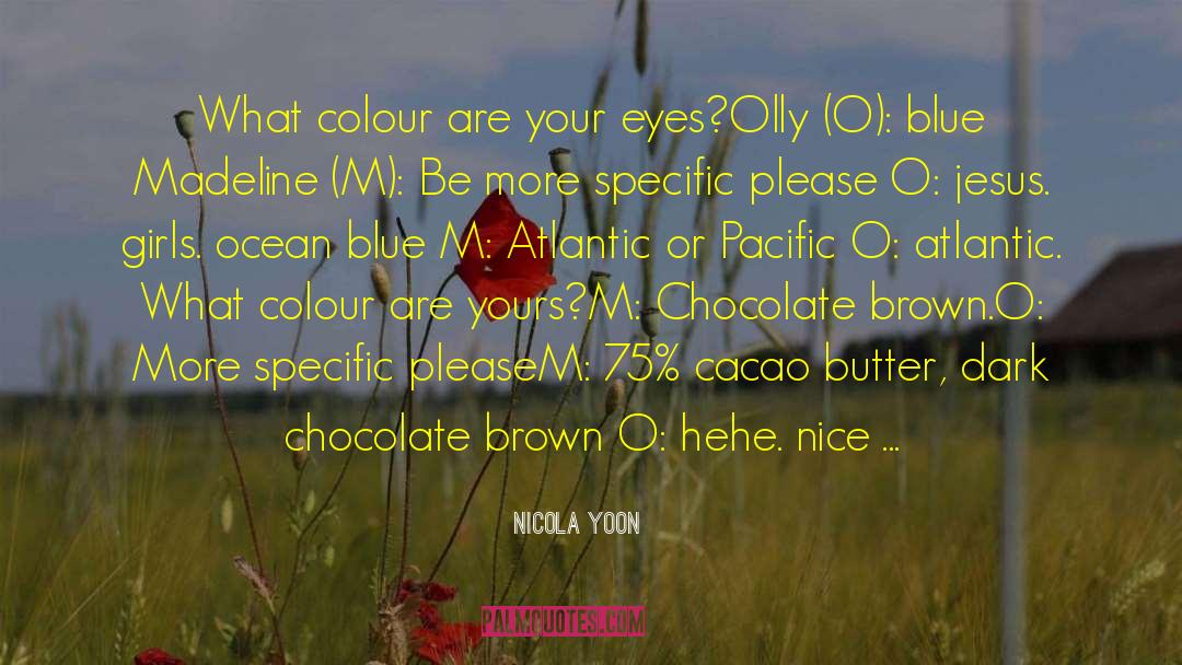 Cacao quotes by Nicola Yoon