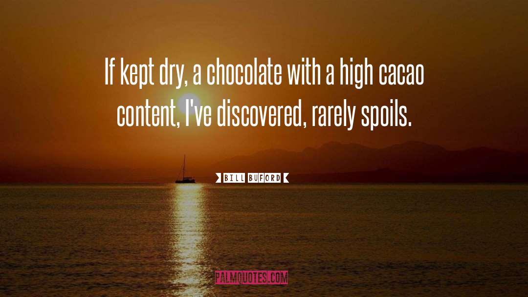 Cacao quotes by Bill Buford
