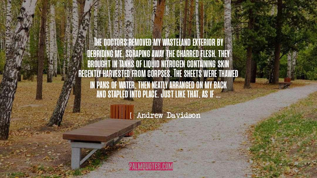 Cadaver quotes by Andrew Davidson
