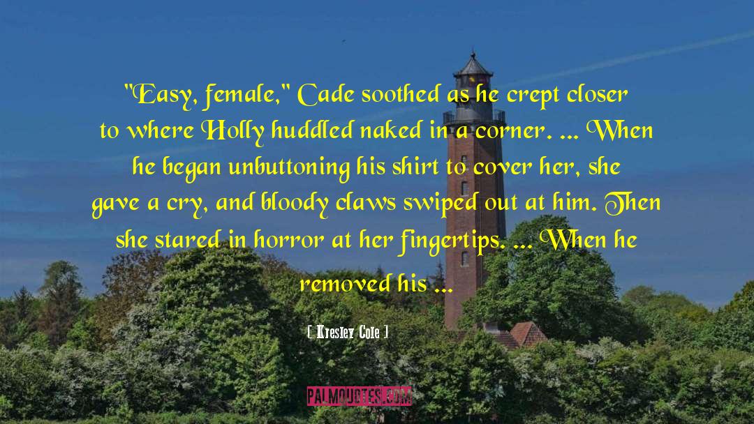 Cade quotes by Kresley Cole