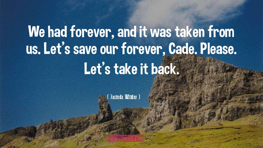 Cade quotes by Jasinda Wilder