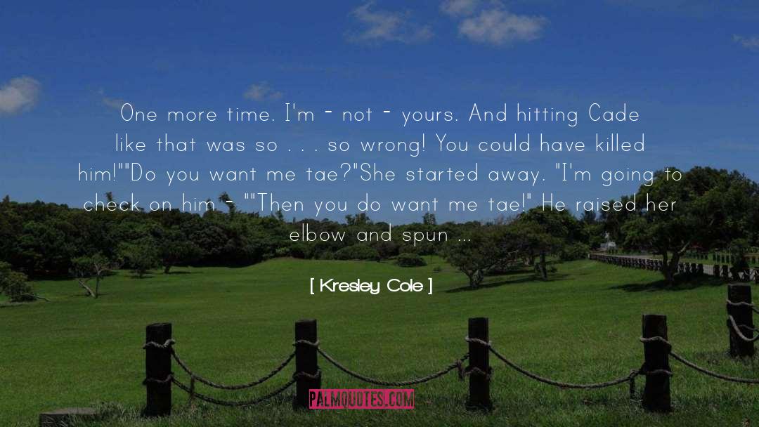 Cade quotes by Kresley Cole