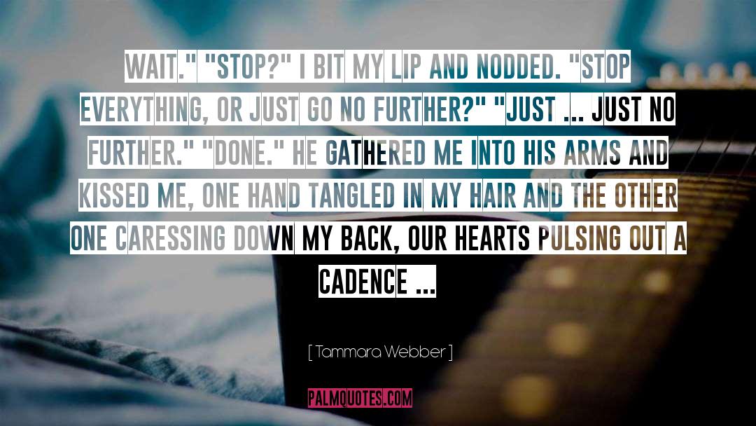 Cadence quotes by Tammara Webber