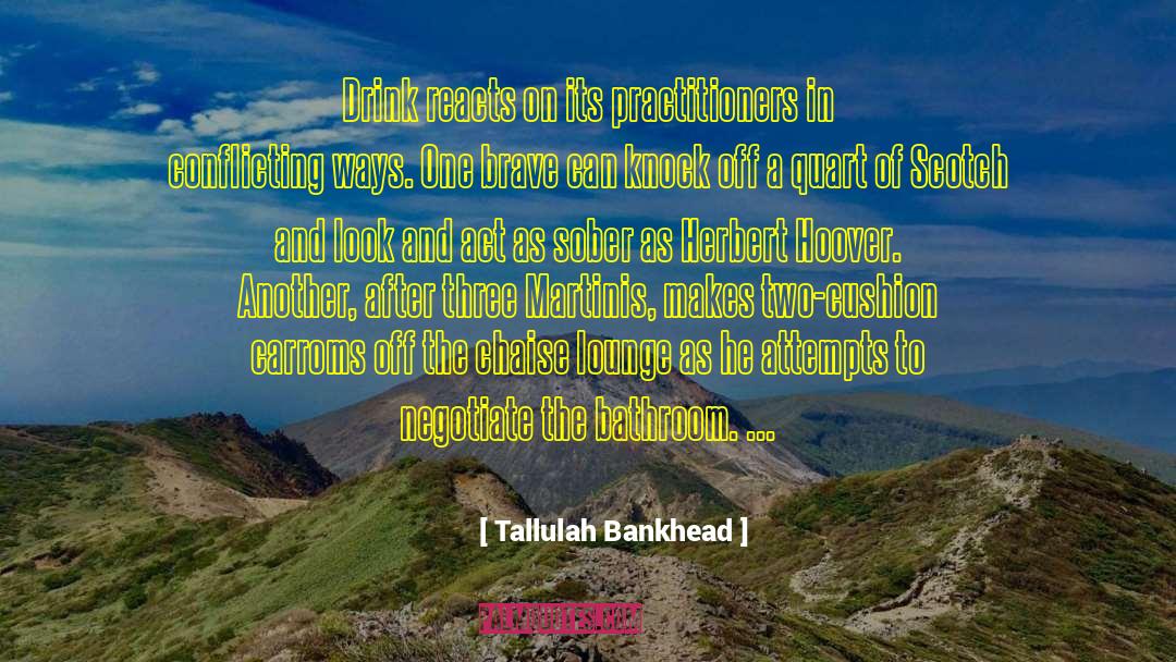 Cadenhead Scotch quotes by Tallulah Bankhead