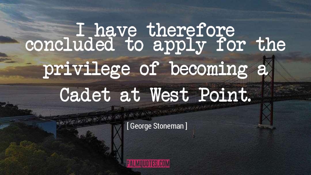 Cadets quotes by George Stoneman