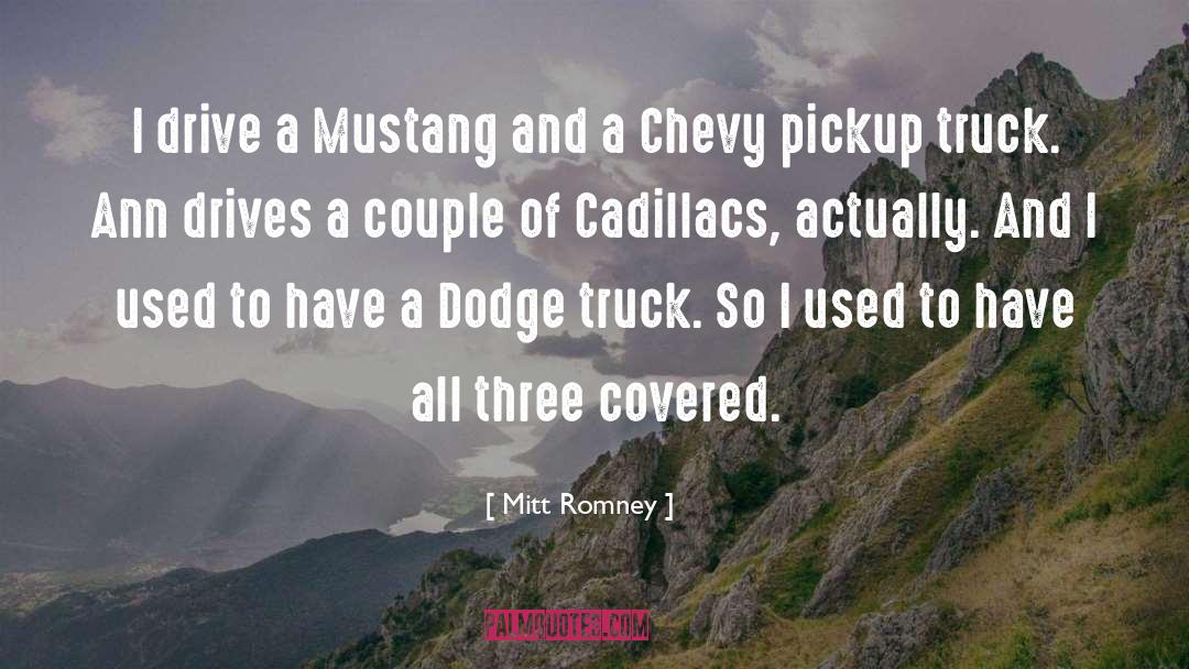 Cadillacs quotes by Mitt Romney