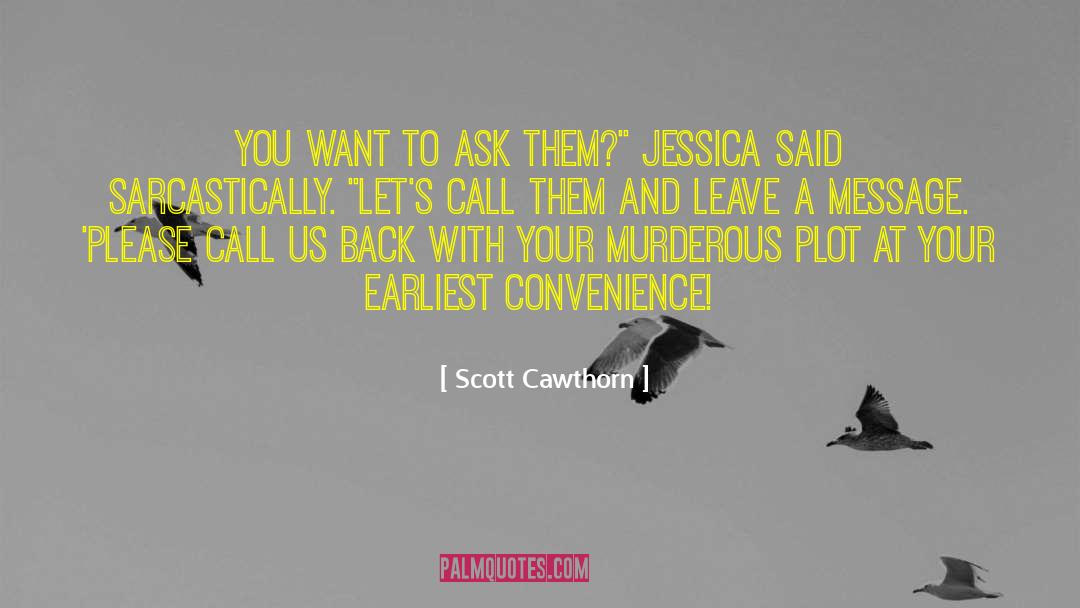 Caedmon S Call quotes by Scott Cawthorn