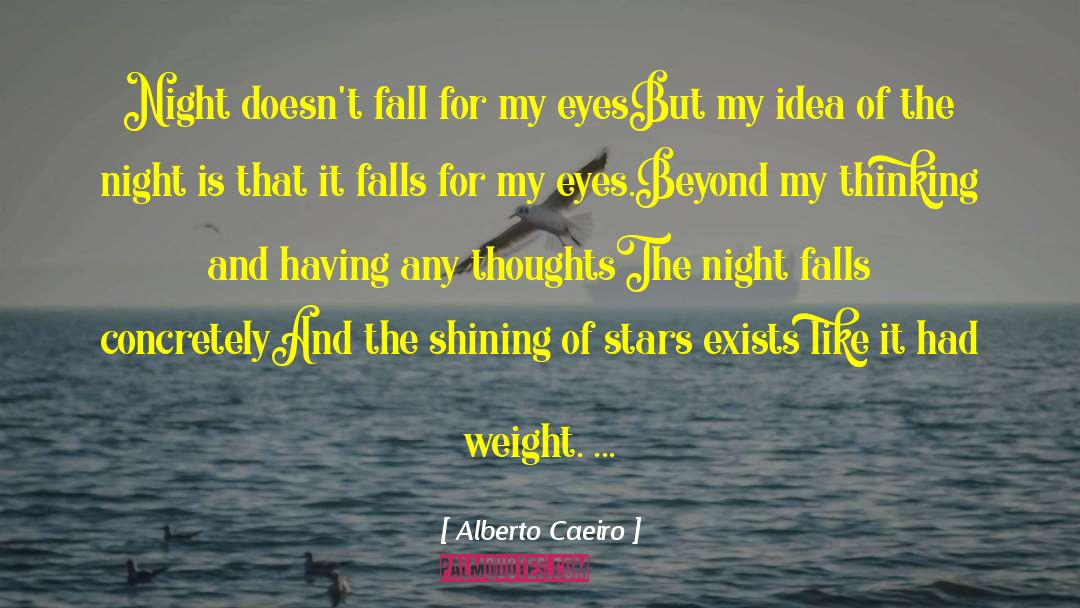 Caeiro quotes by Alberto Caeiro