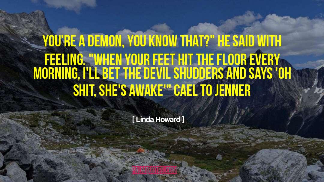 Cael quotes by Linda Howard