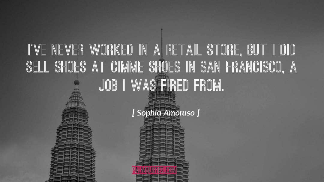 Caetano Retail quotes by Sophia Amoruso