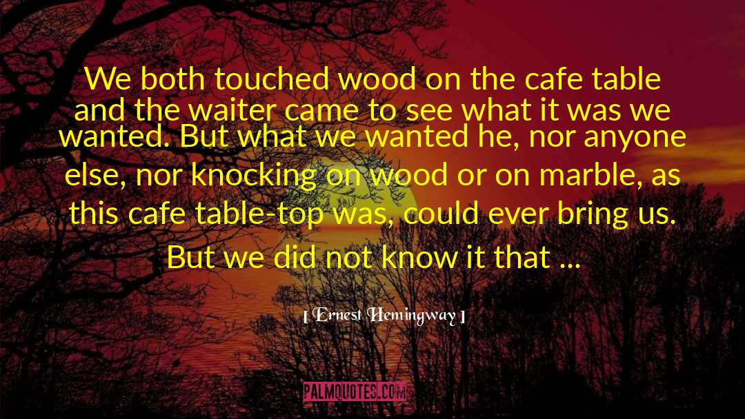 Cafe quotes by Ernest Hemingway