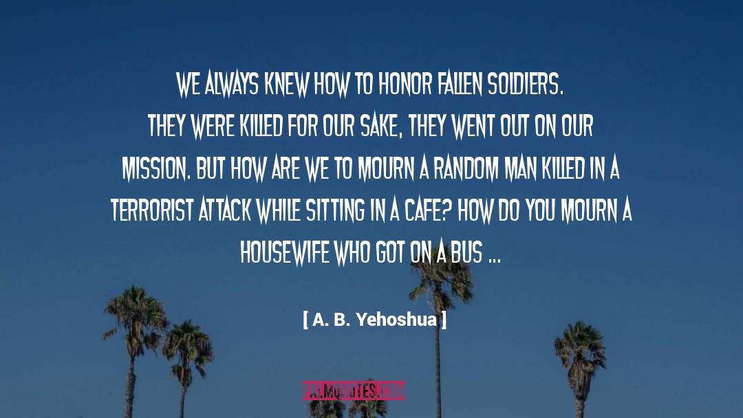 Cafe quotes by A. B. Yehoshua