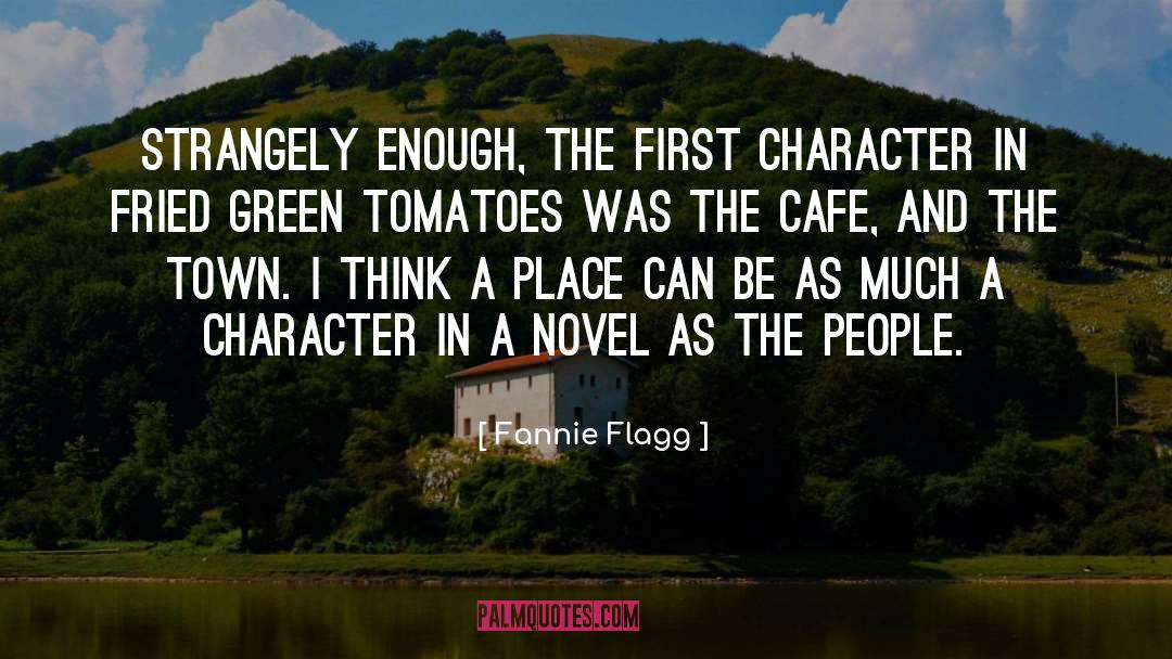 Cafes quotes by Fannie Flagg