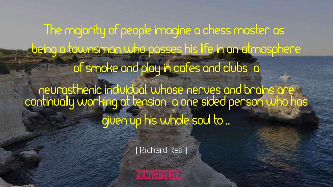 Cafes quotes by Richard Reti