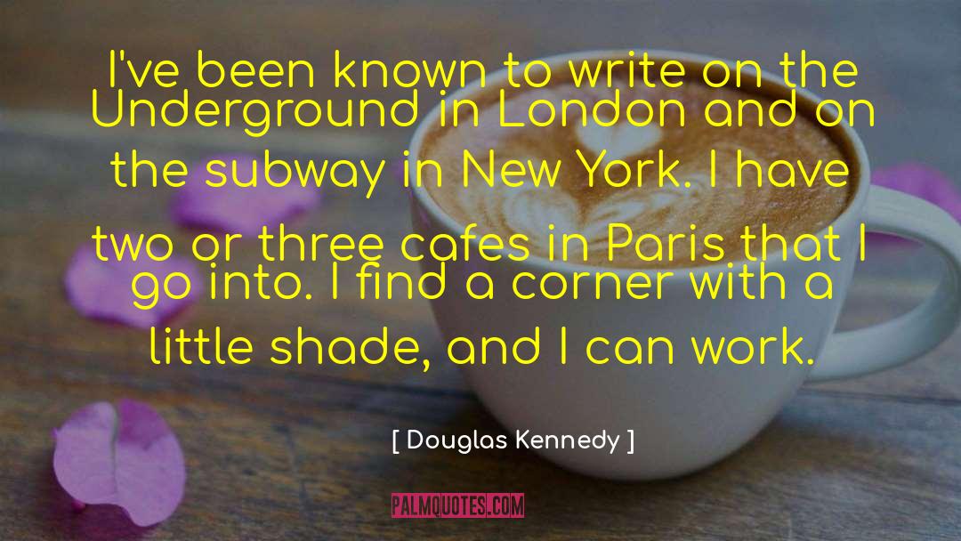 Cafes quotes by Douglas Kennedy