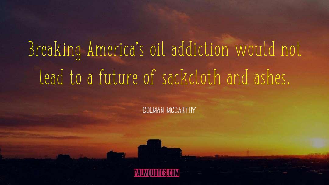 Caffeine Addiction quotes by Colman McCarthy