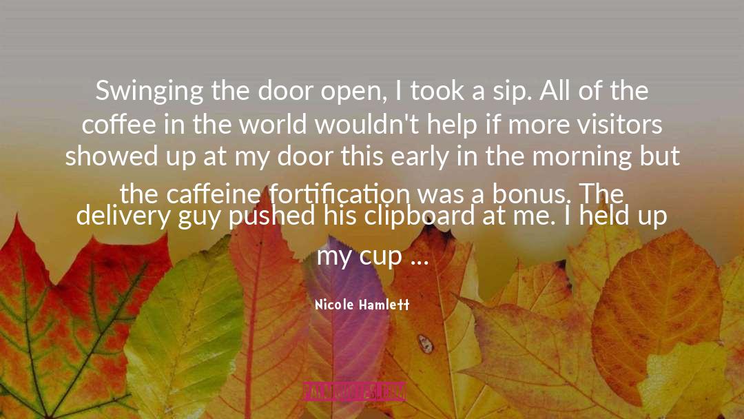 Caffeine quotes by Nicole Hamlett