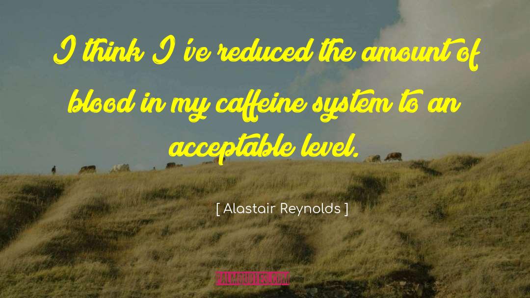 Caffeine quotes by Alastair Reynolds