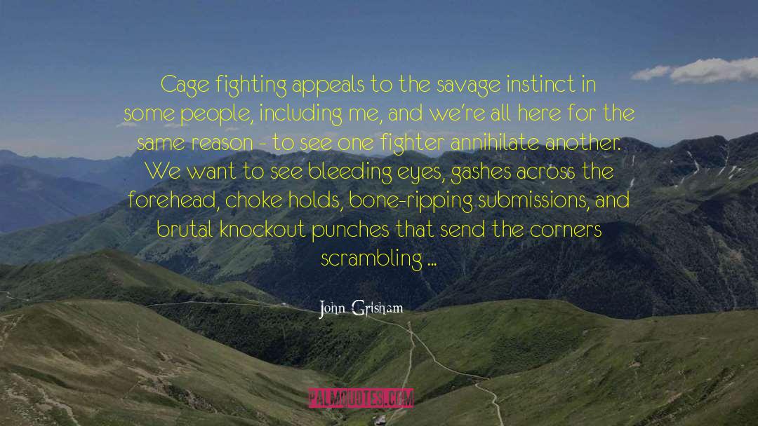 Cage Fighting quotes by John Grisham