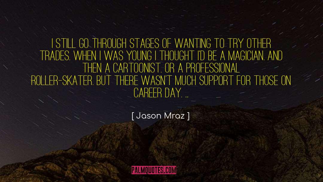 Cage Stage quotes by Jason Mraz