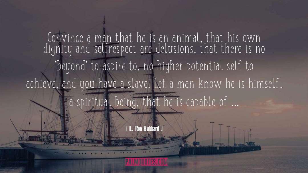 Caged Animal quotes by L. Ron Hubbard