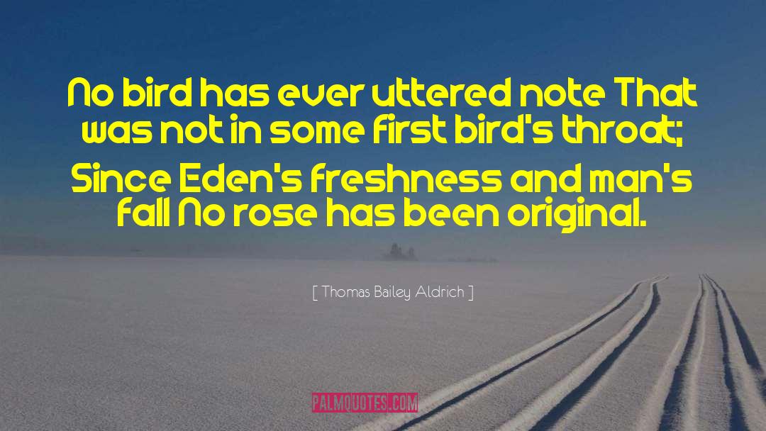 Caged Bird quotes by Thomas Bailey Aldrich